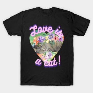 Love is a Cat T-Shirt